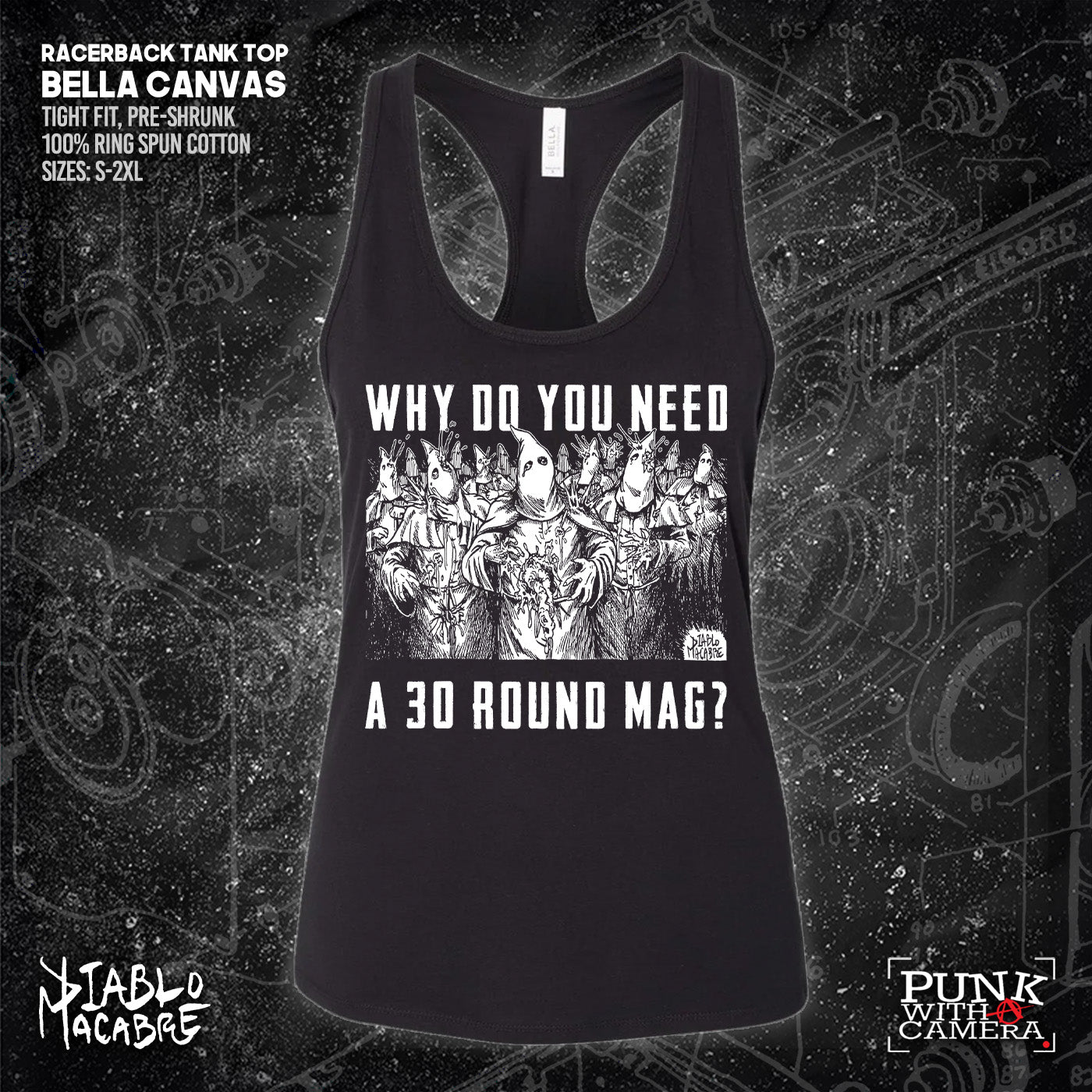 Why Do You Need A 30 Round Mag? - Diablo Macabre