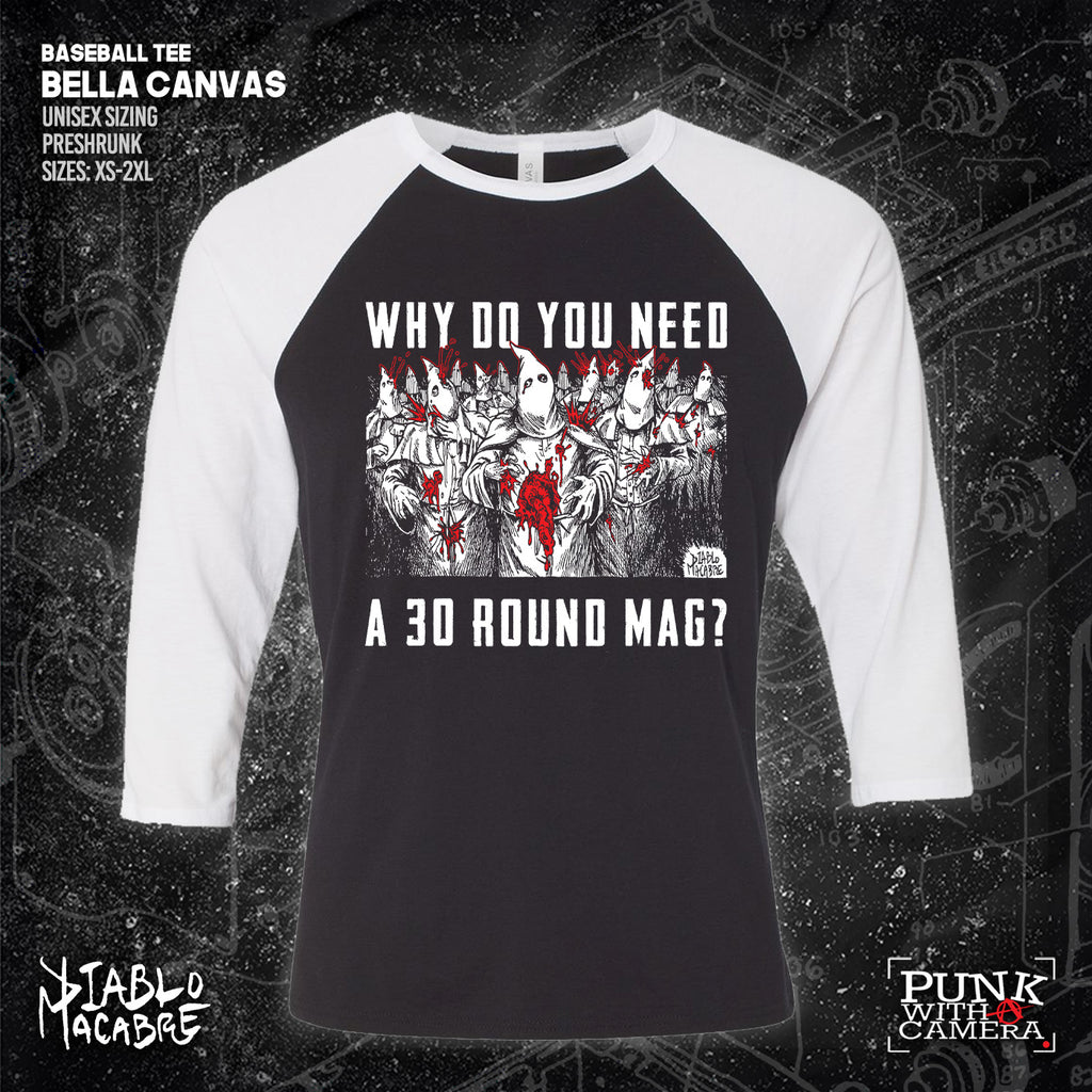 Why Do You Need A 30 Round Mag? - Diablo Macabre