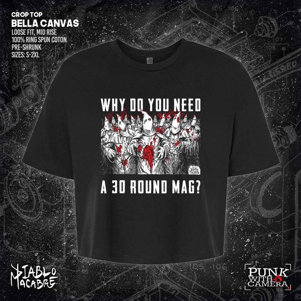Why Do You Need A 30 Round Mag? - Diablo Macabre