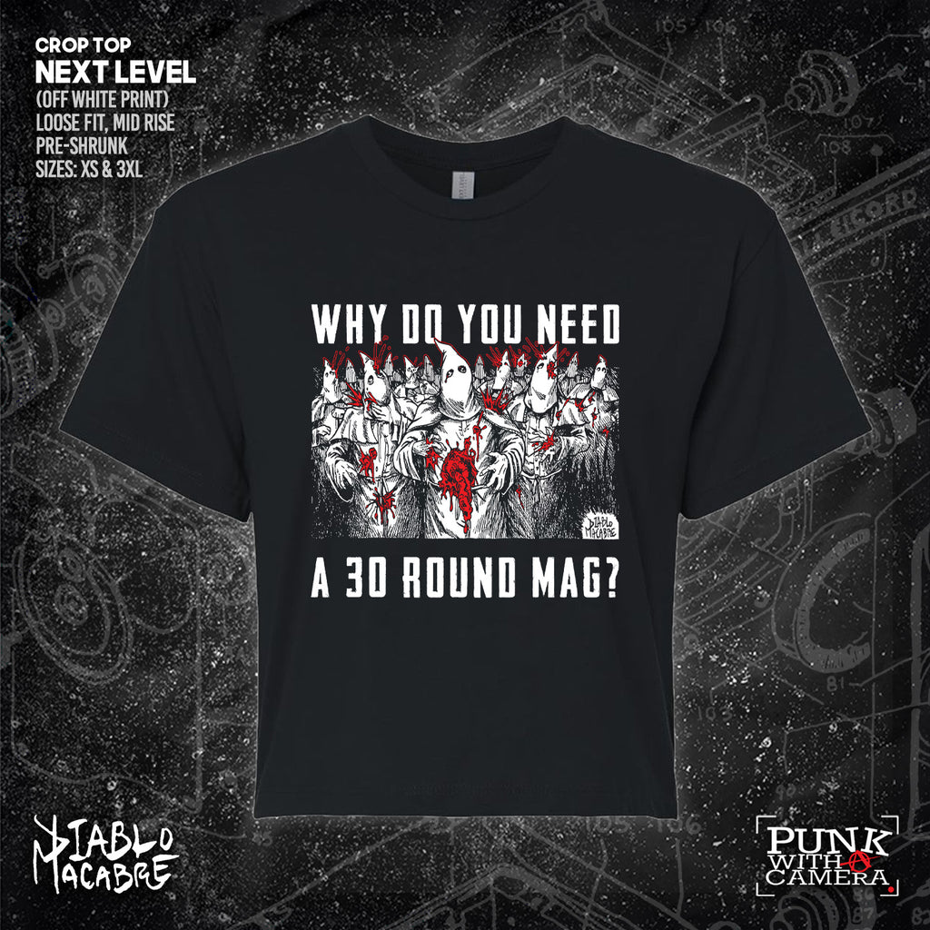Why Do You Need A 30 Round Mag? - Diablo Macabre