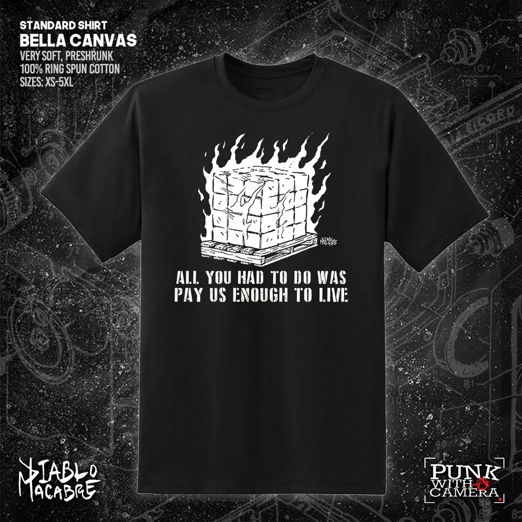 All You Had To Do Was Pay Us Enough To Live - Diablo Macabre
