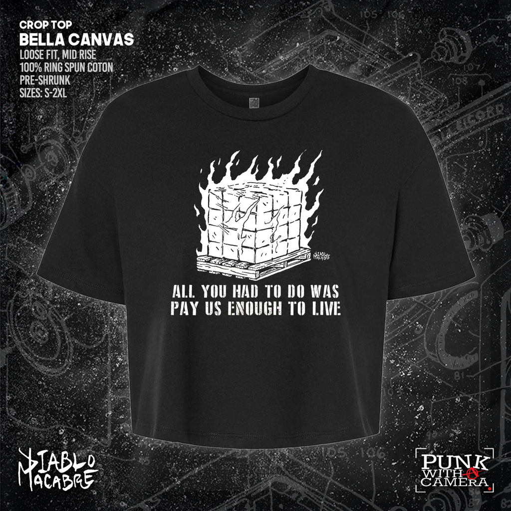 All You Had To Do Was Pay Us Enough To Live - Diablo Macabre