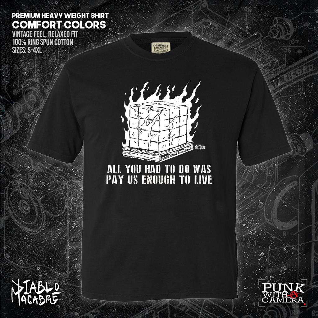 All You Had To Do Was Pay Us Enough To Live - Diablo Macabre