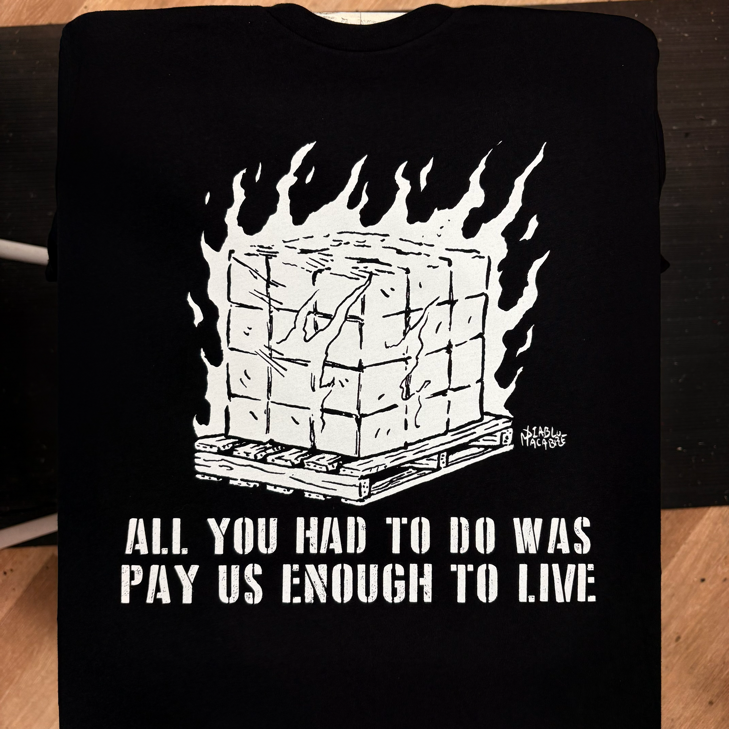 You Only Had To Pay Us Enough To Live - Diablo Macabre