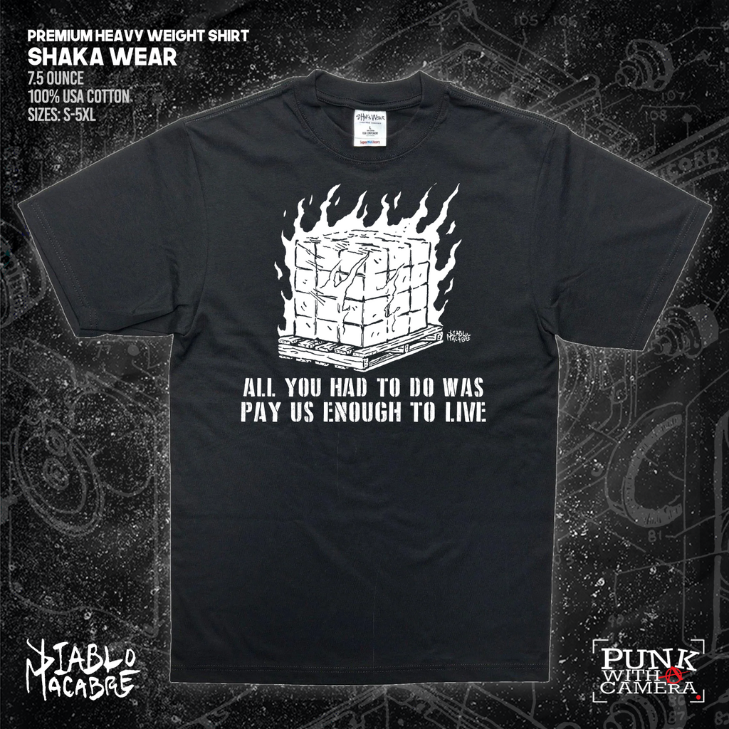 All You Had To Do Was Pay Us Enough To Live - Diablo Macabre