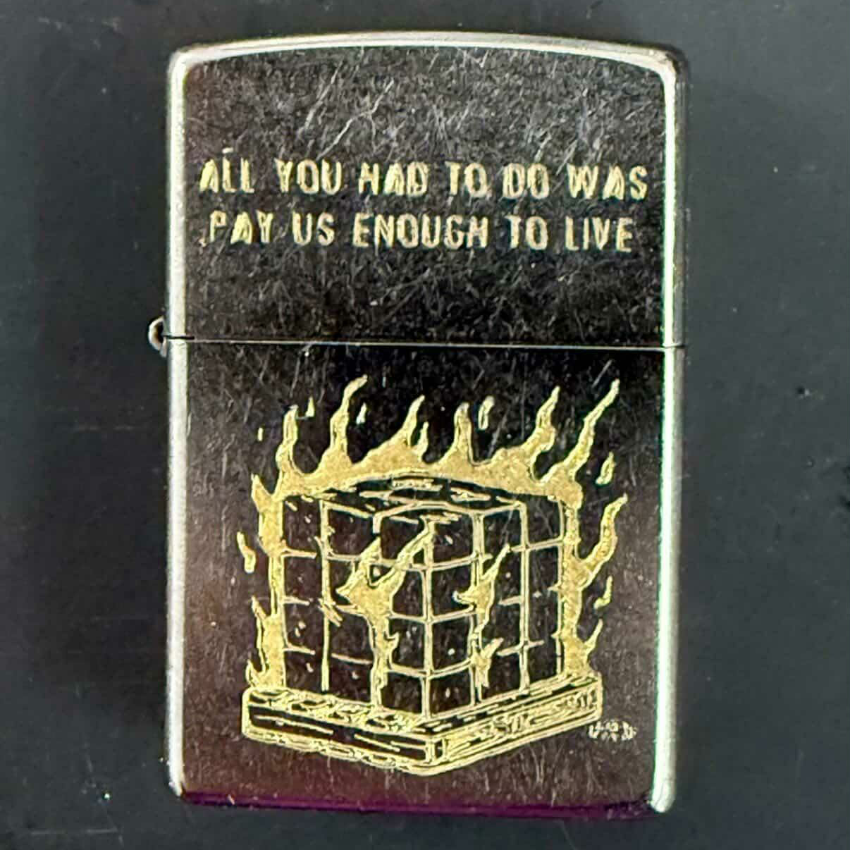All You Had To Do Was Pay Us Enough To Live -  Engraved Zippo Lighter - Preorder