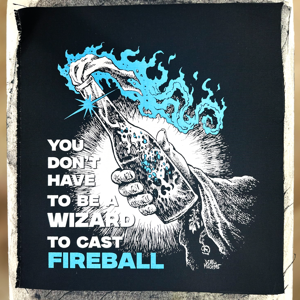 You Don't Have To Be A Wizard To Cast A Fireball - Backpatch