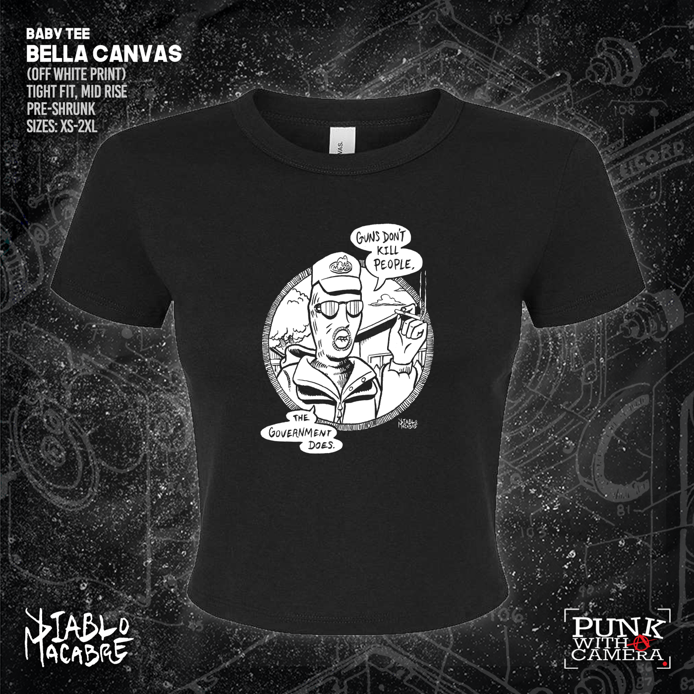 Guns Don't Kill People The Government Does - Diablo Macabre