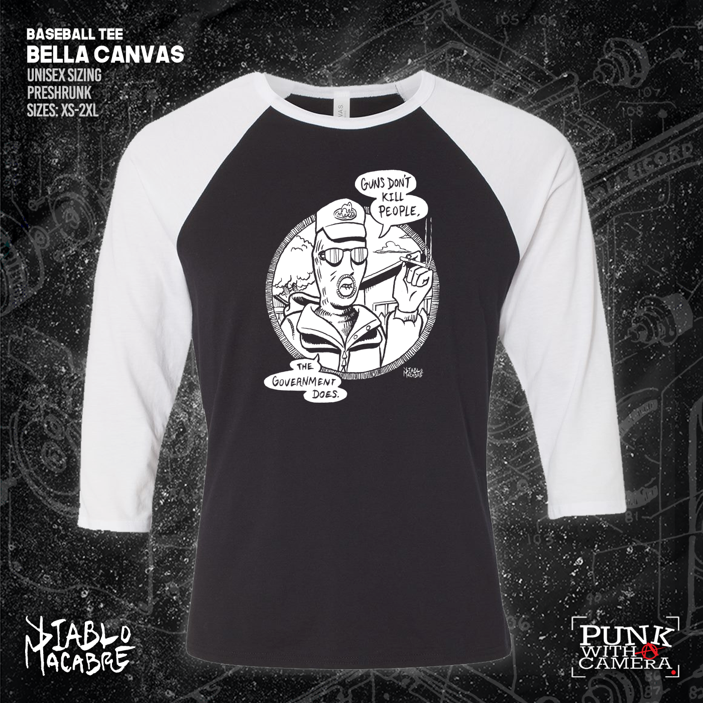 Guns Don't Kill People The Government Does - Diablo Macabre