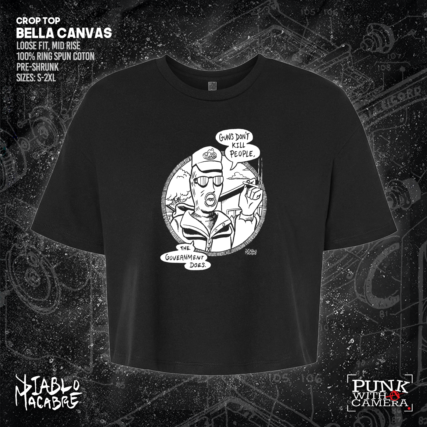 Guns Don't Kill People The Government Does - Diablo Macabre