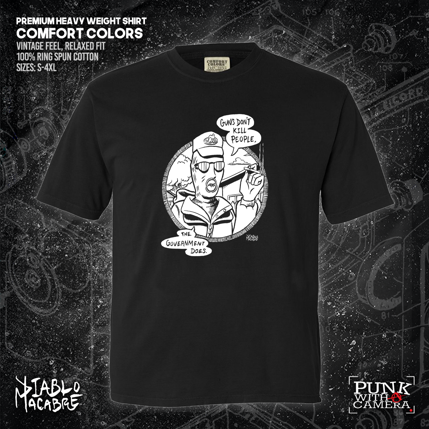 Guns Don't Kill People The Government Does - Diablo Macabre