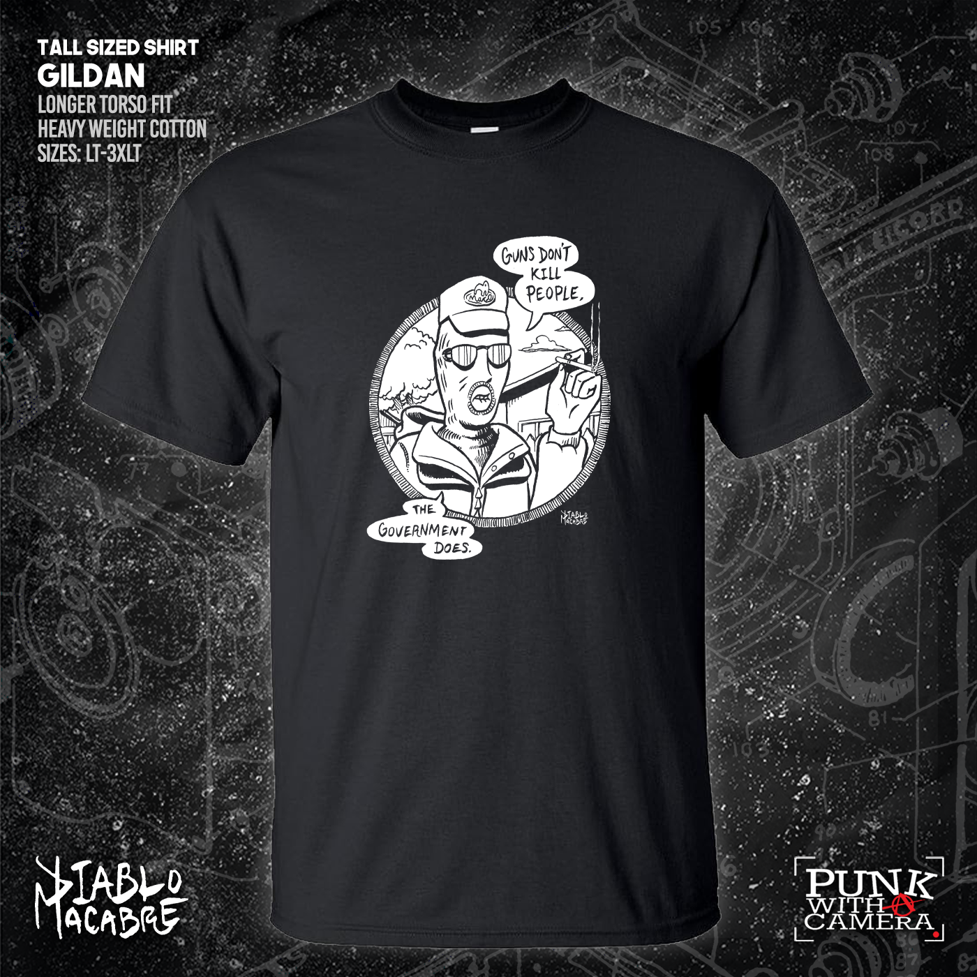 Guns Don't Kill People The Government Does - Diablo Macabre