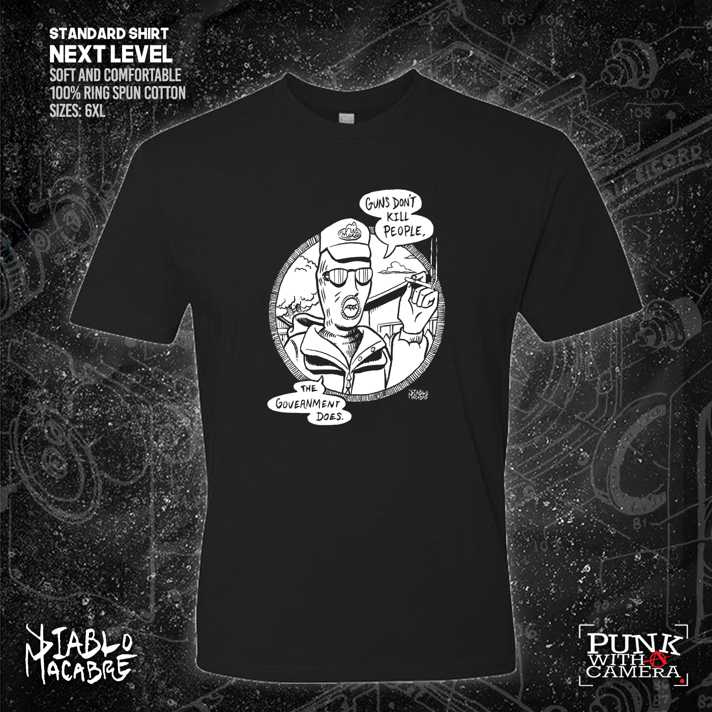 Guns Don't Kill People The Government Does - Diablo Macabre