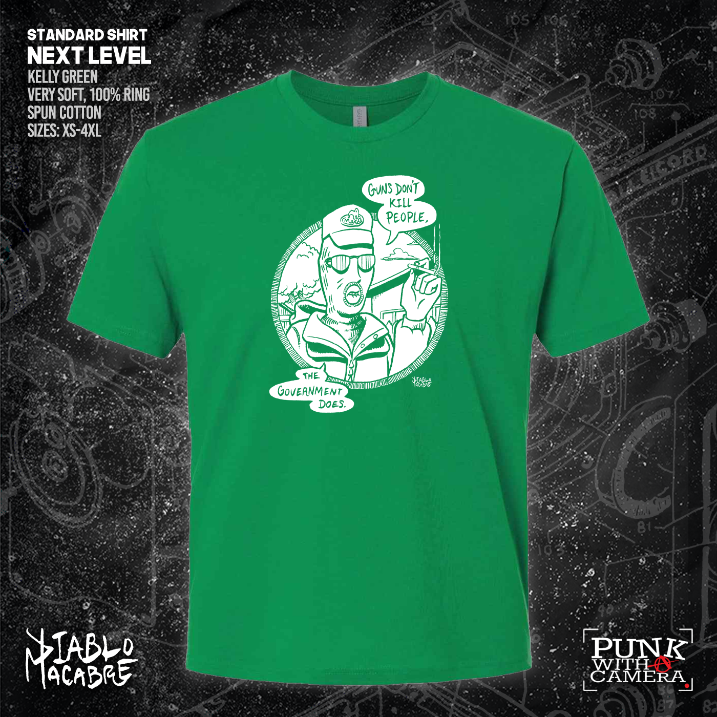 Guns Don't Kill People The Government Does - Diablo Macabre