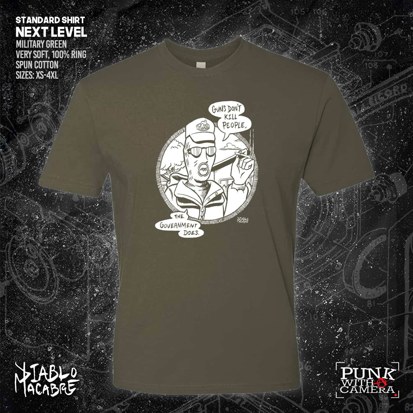 Guns Don't Kill People The Government Does - Diablo Macabre