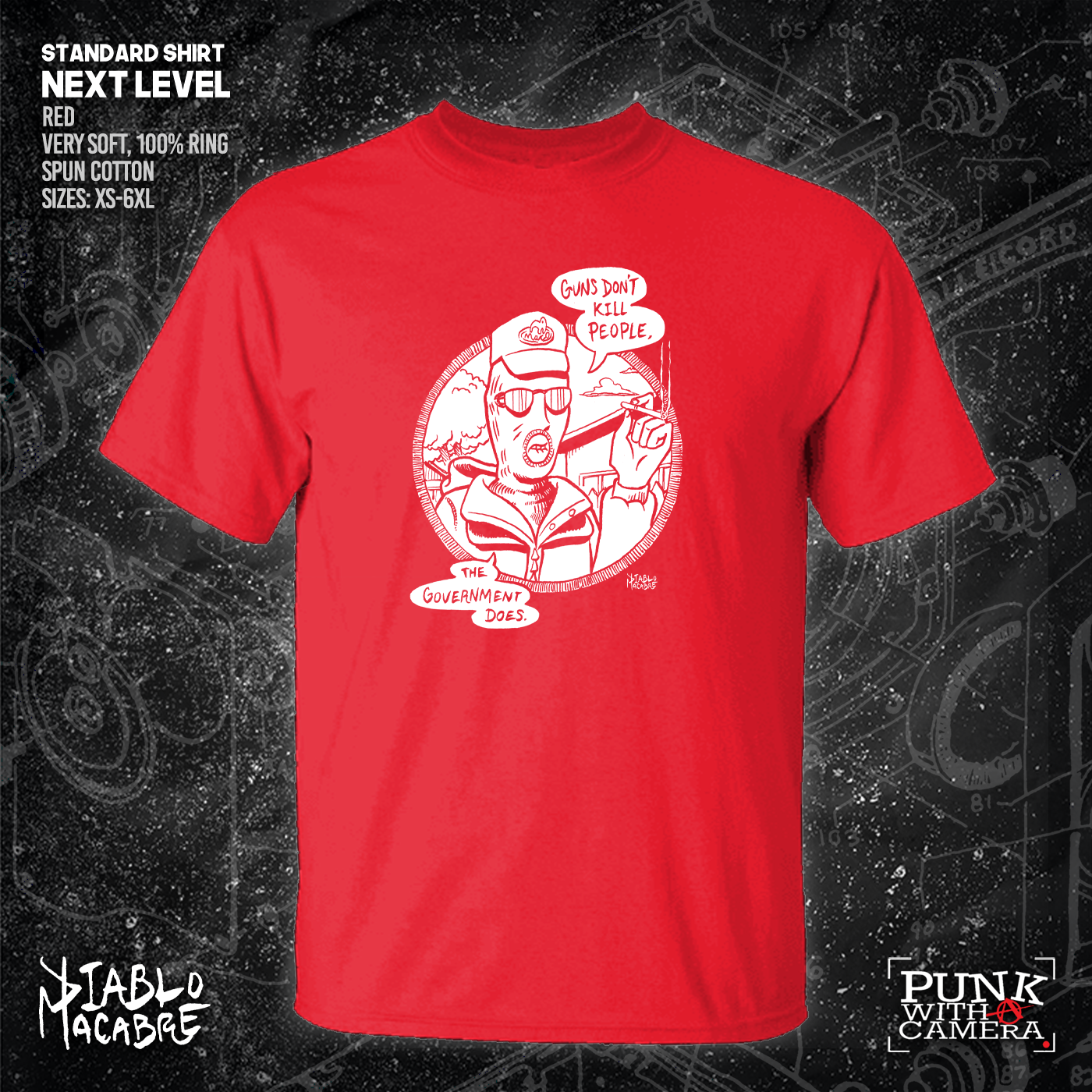 Guns Don't Kill People The Government Does - Diablo Macabre