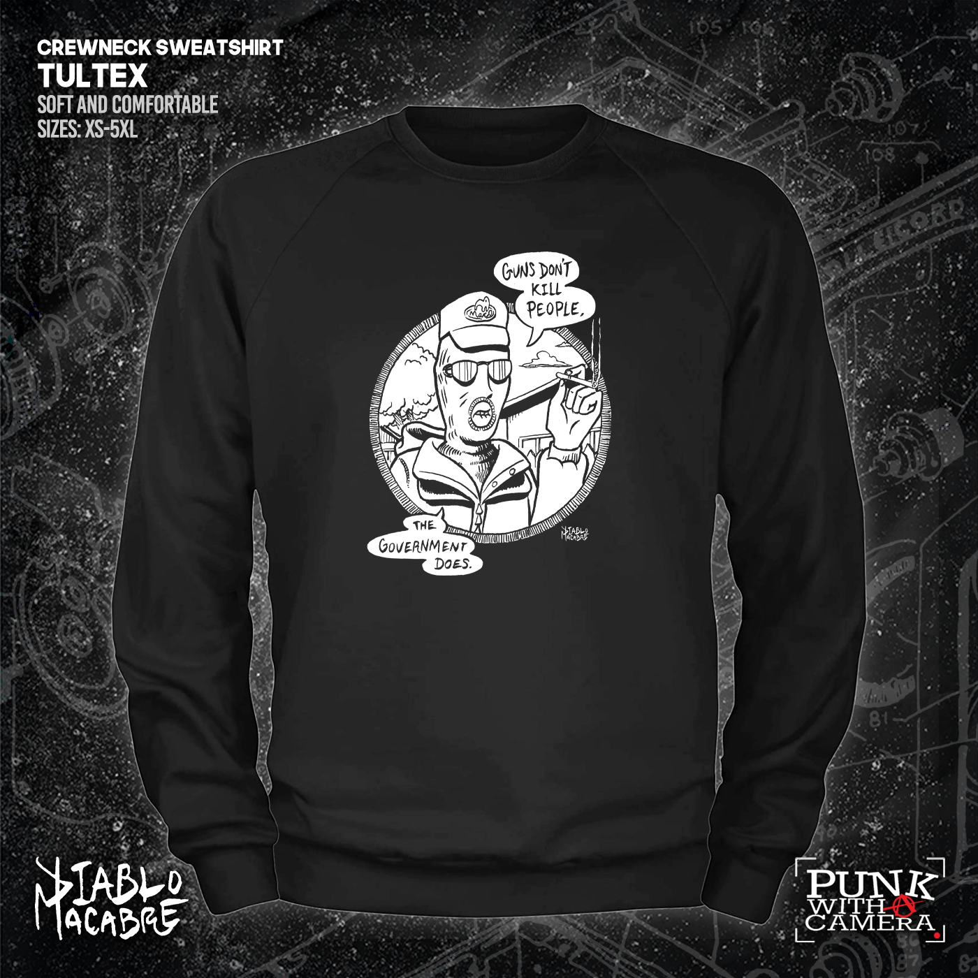 Guns Don't Kill People The Government Does - Diablo Macabre