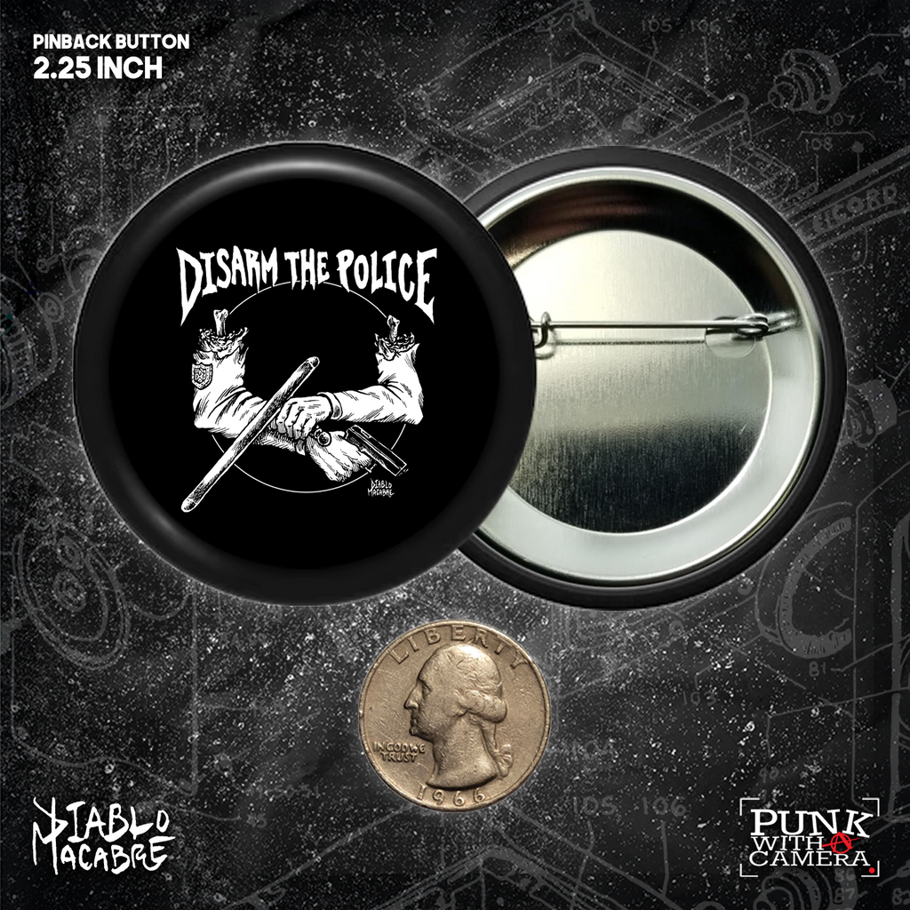 DisARM The Police - Buttons (1, 1.25 1.5, & 2.25 Inch)