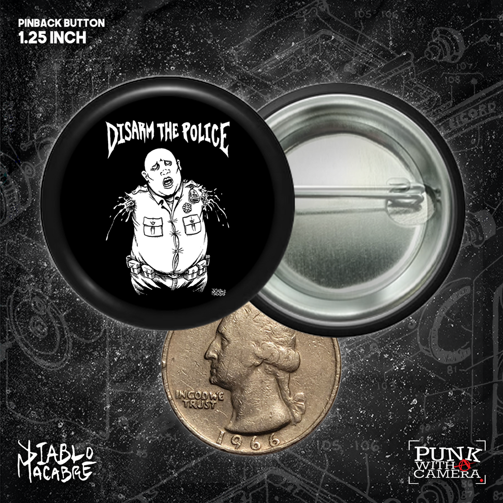 Disarm The Police - Buttons (1.5, & 2.25 Inch)