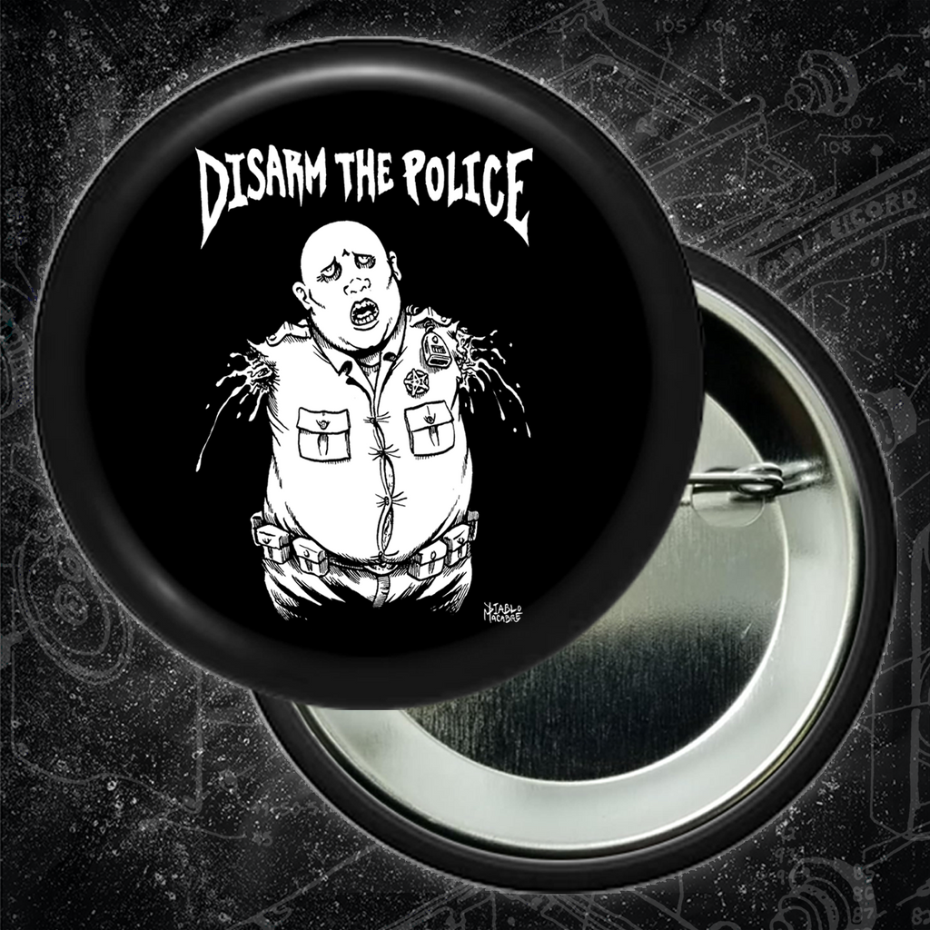 Disarm The Police - Buttons (1.5, & 2.25 Inch)