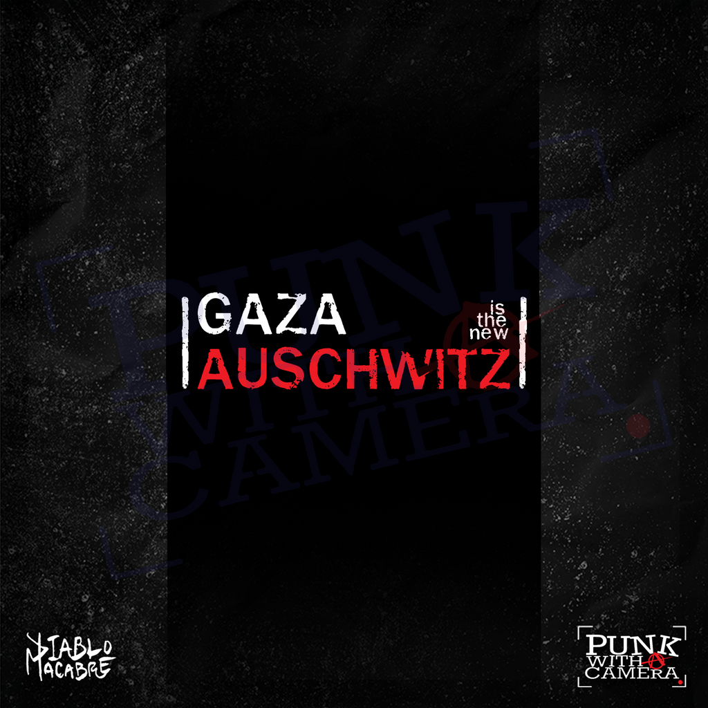 Gaza Is The New Auschwitz - Two Color Version - Diablo Macabre - Mutual Aid Design