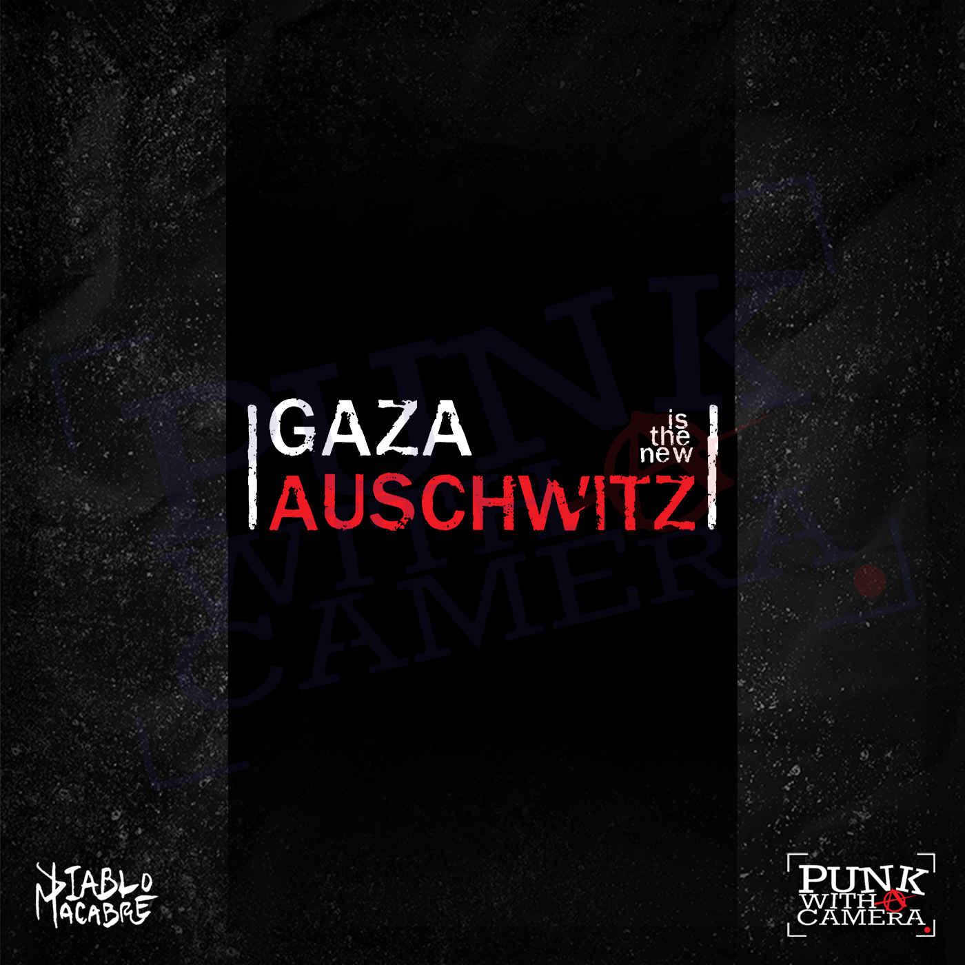 Gaza Is The New Auschwitz - Two Color Version - Diablo Macabre - Mutual Aid Design