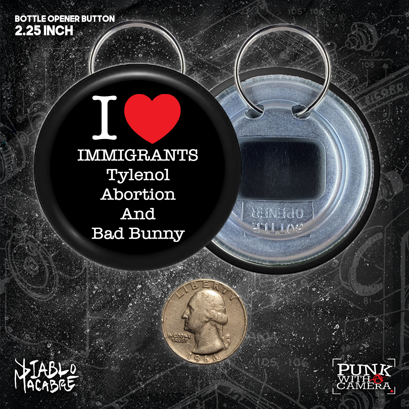 I <3 Immigrants Tylenol Abortion And Bad Bunny - Buttons (1.5 & 2.25 Inch)
