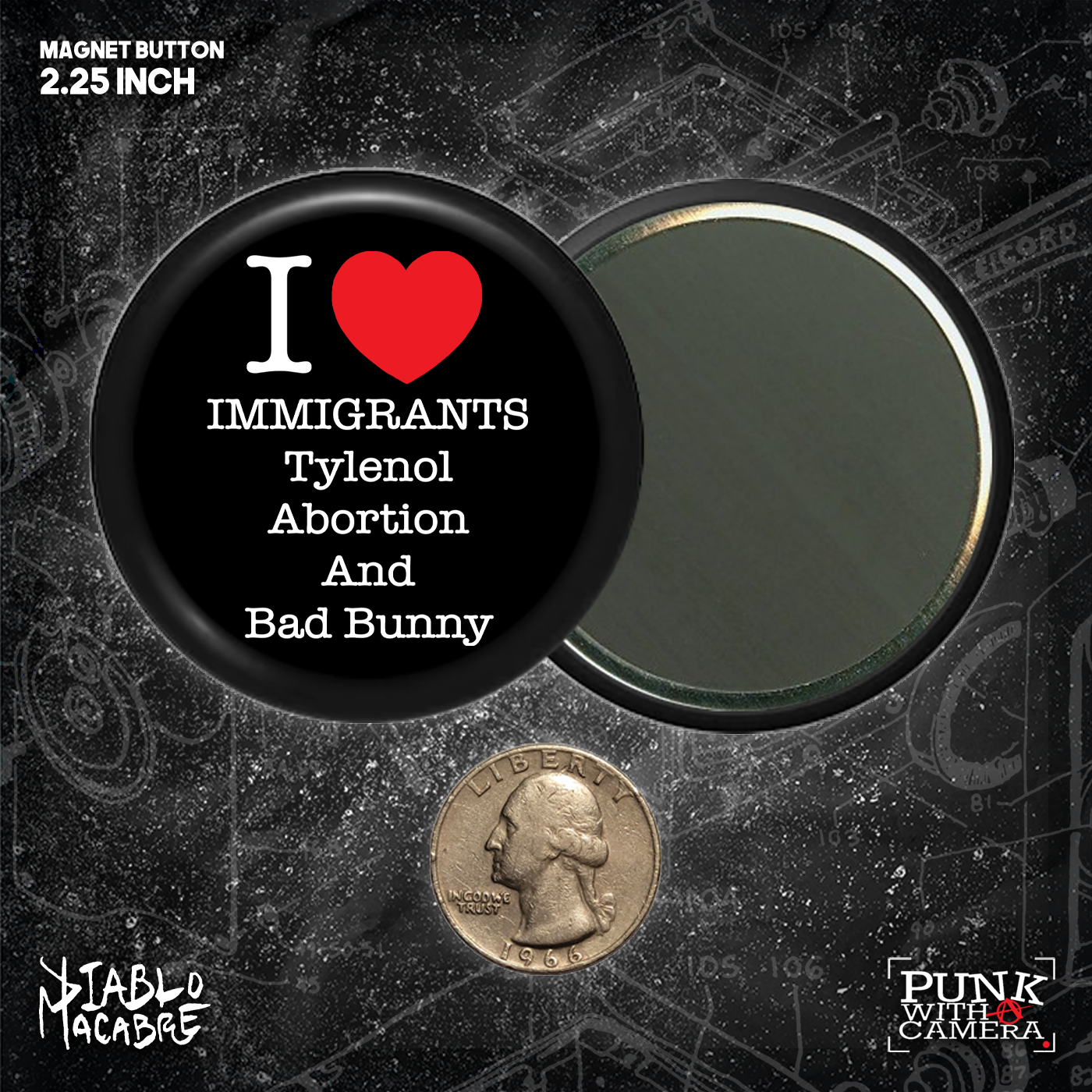 I <3 Immigrants Tylenol Abortion And Bad Bunny - Buttons (1.5 & 2.25 Inch)