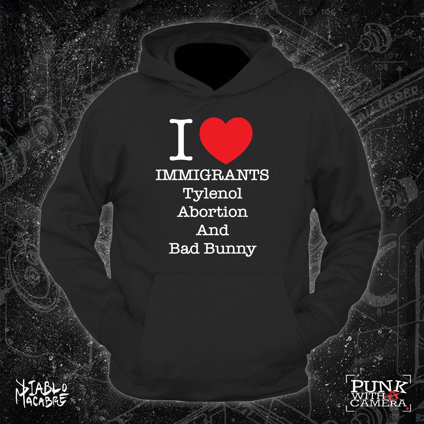 I <3 Immigrants Tylenol Abortion And Bad Bunny