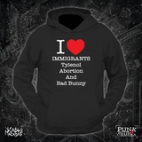 I <3 Immigrants Tylenol Abortion And Bad Bunny