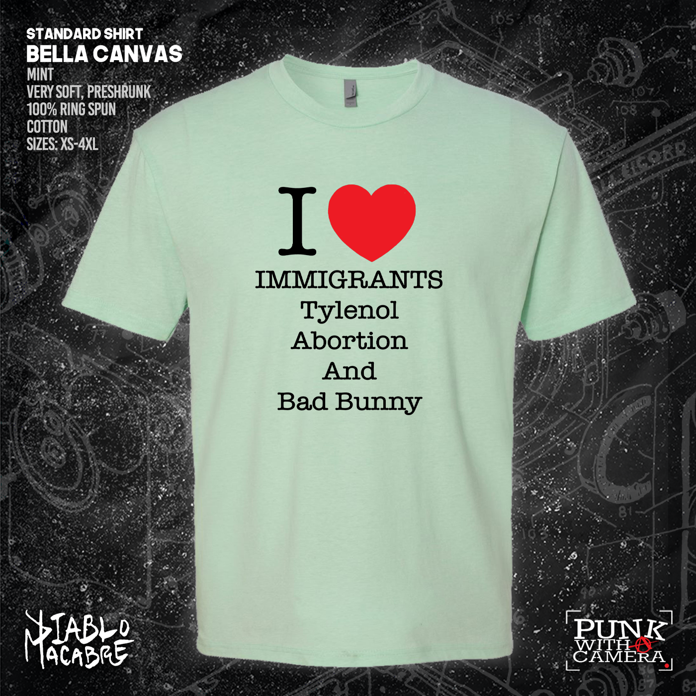 I <3 Immigrants Tylenol Abortion And Bad Bunny