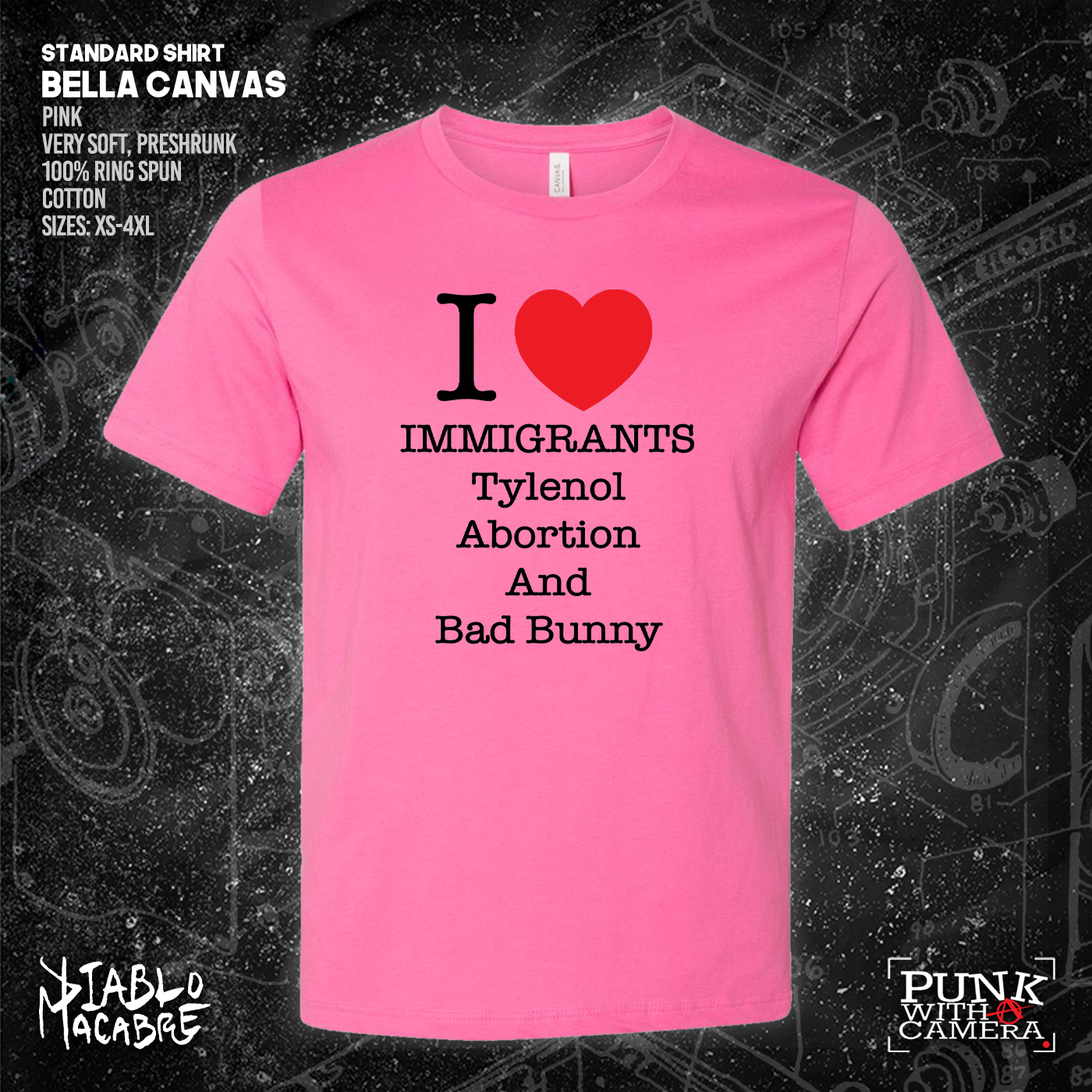 I <3 Immigrants Tylenol Abortion And Bad Bunny