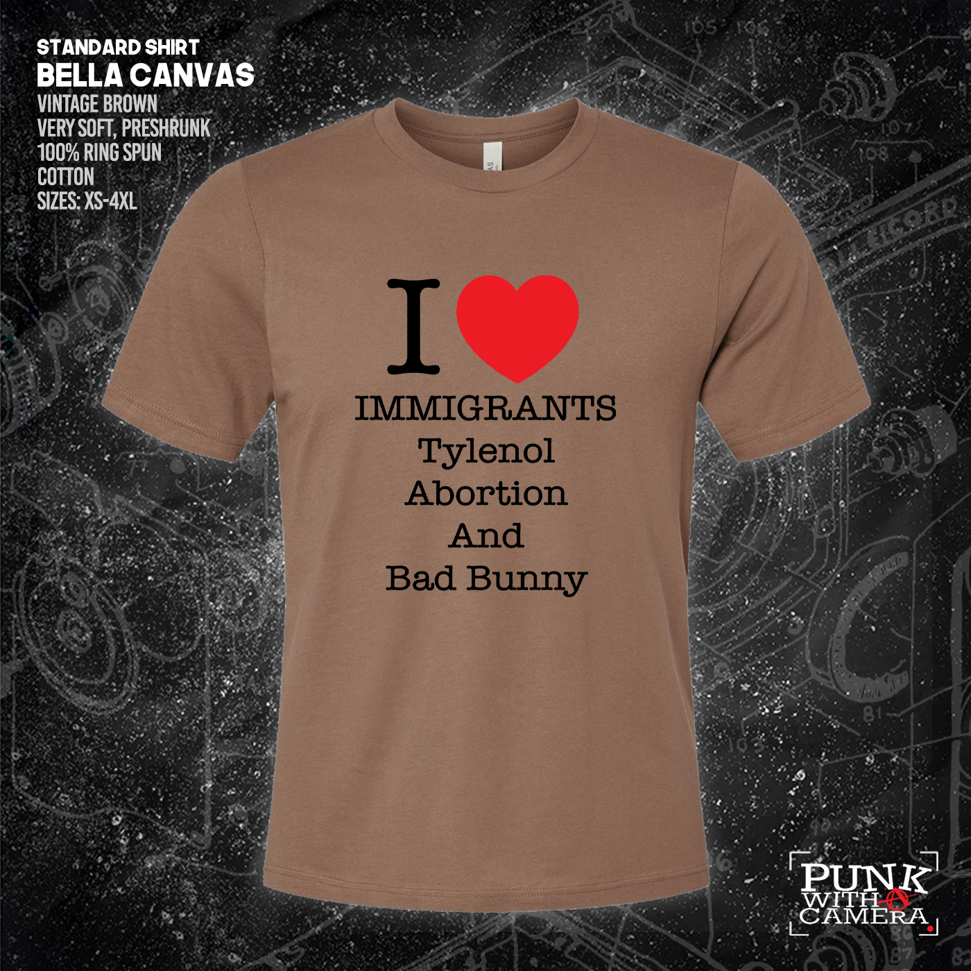 I <3 Immigrants Tylenol Abortion And Bad Bunny