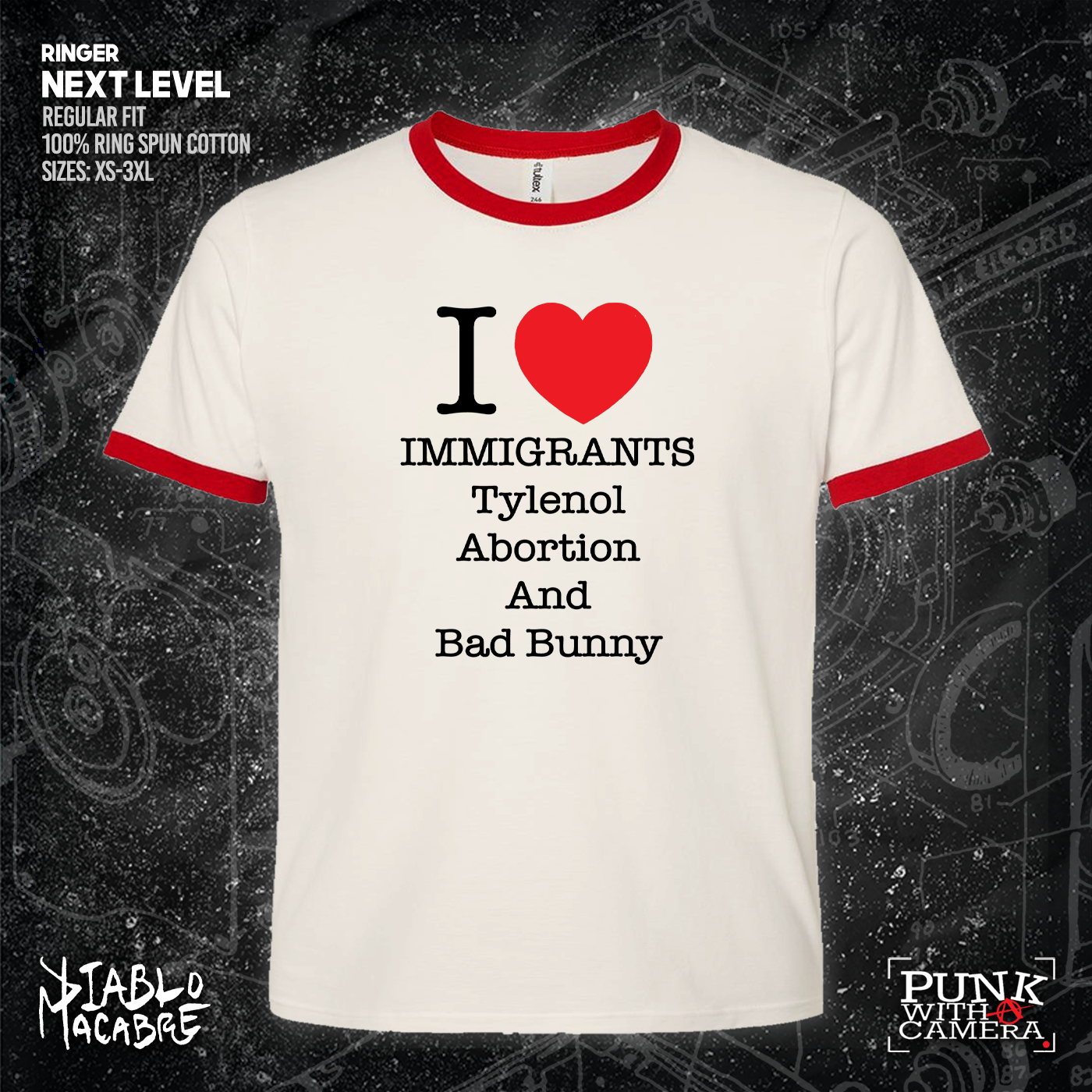 I <3 Immigrants Tylenol Abortion And Bad Bunny