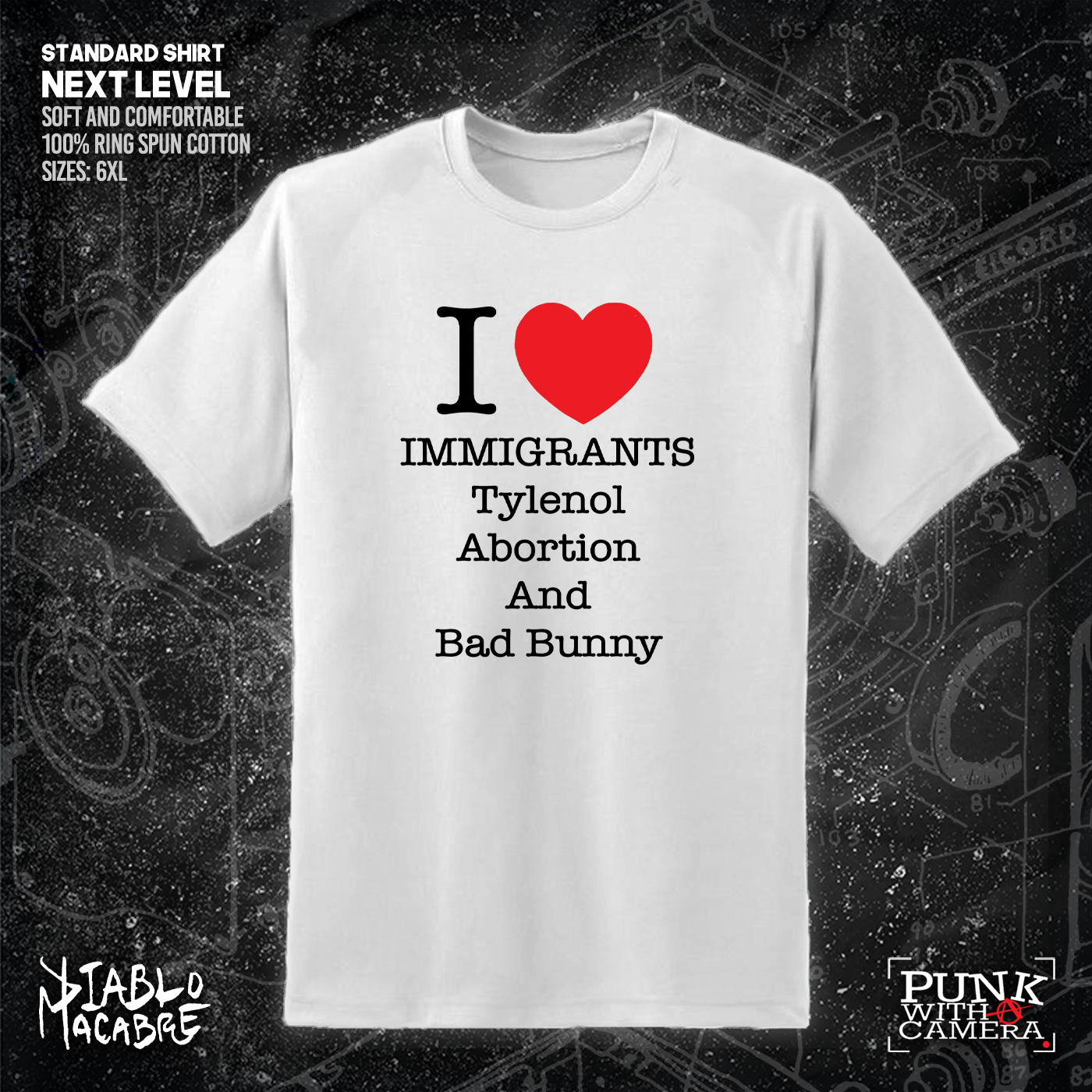I <3 Immigrants Tylenol Abortion And Bad Bunny