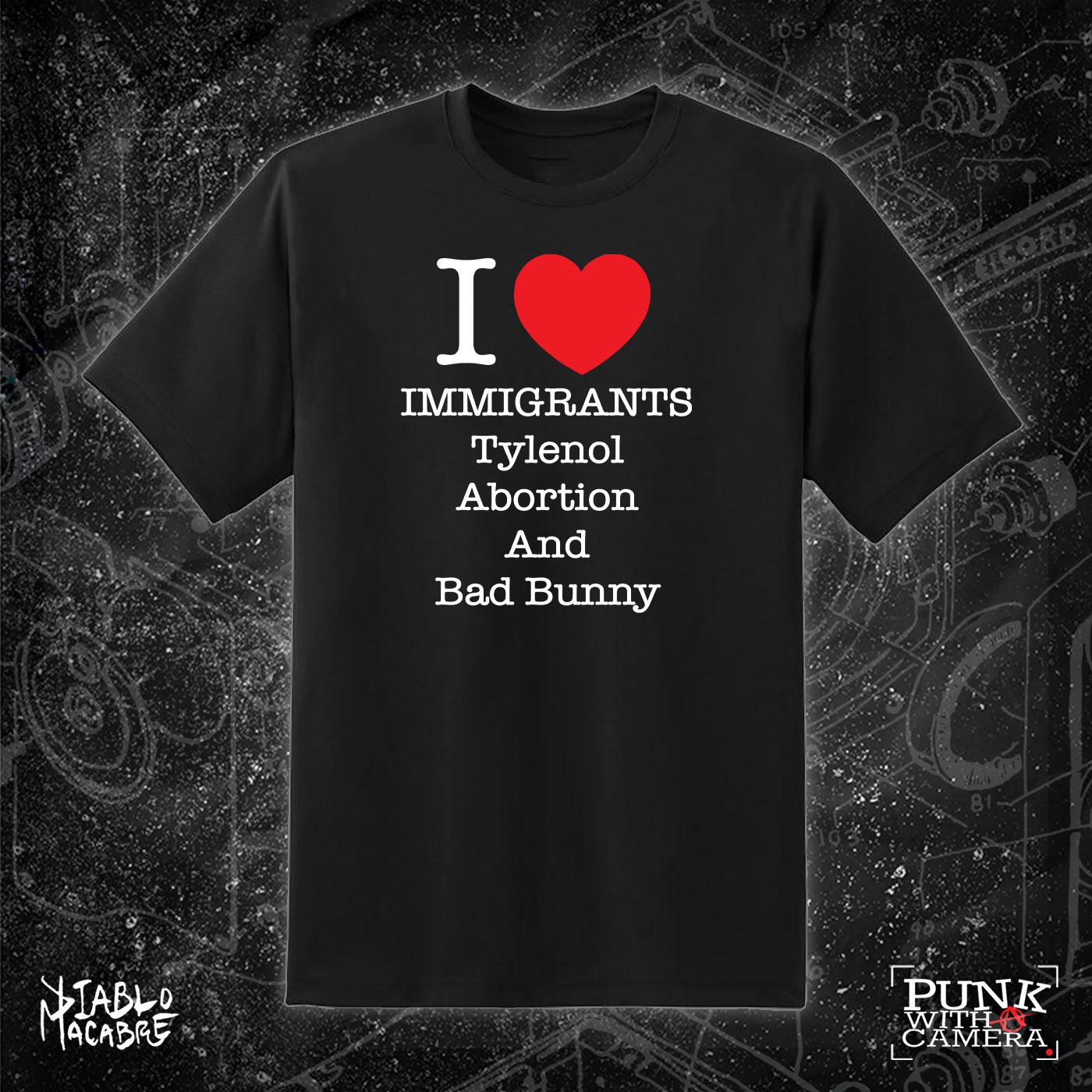 I <3 Immigrants Tylenol Abortion And Bad Bunny