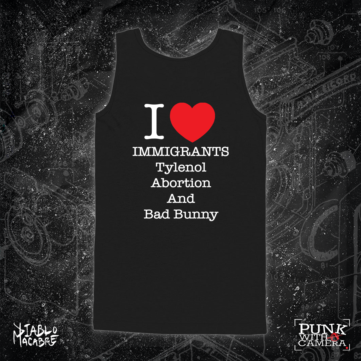 I <3 Immigrants Tylenol Abortion And Bad Bunny