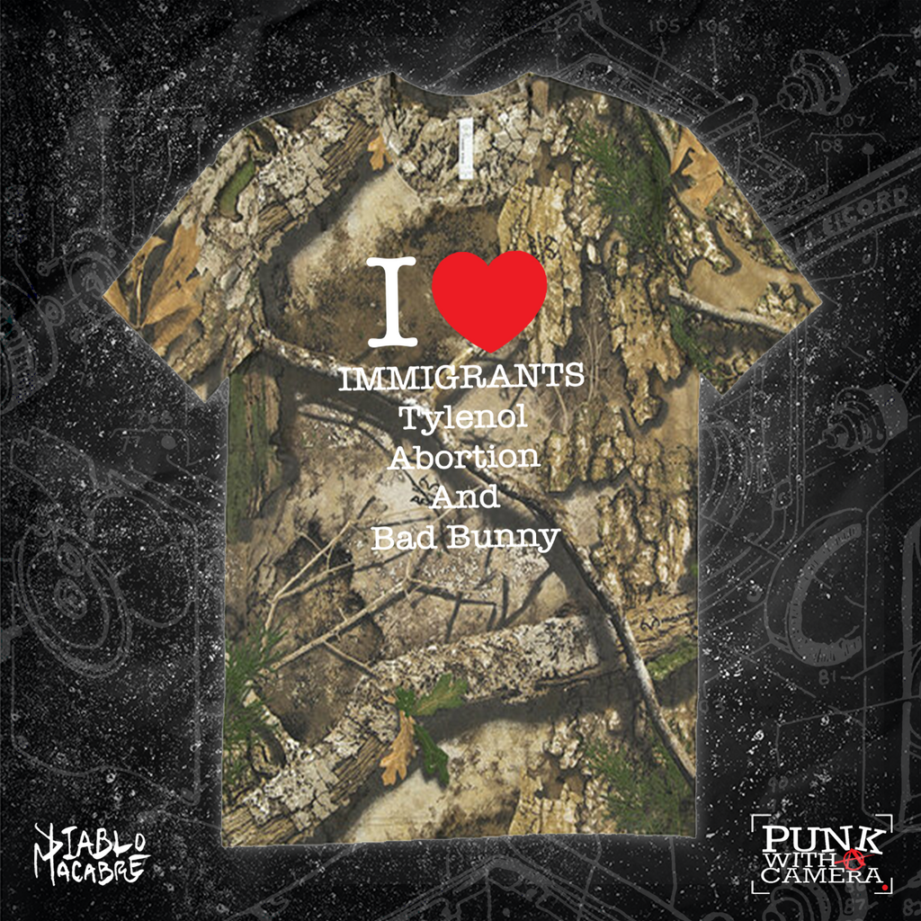 I <3 Immigrants Tylenol Abortion And Bad Bunny