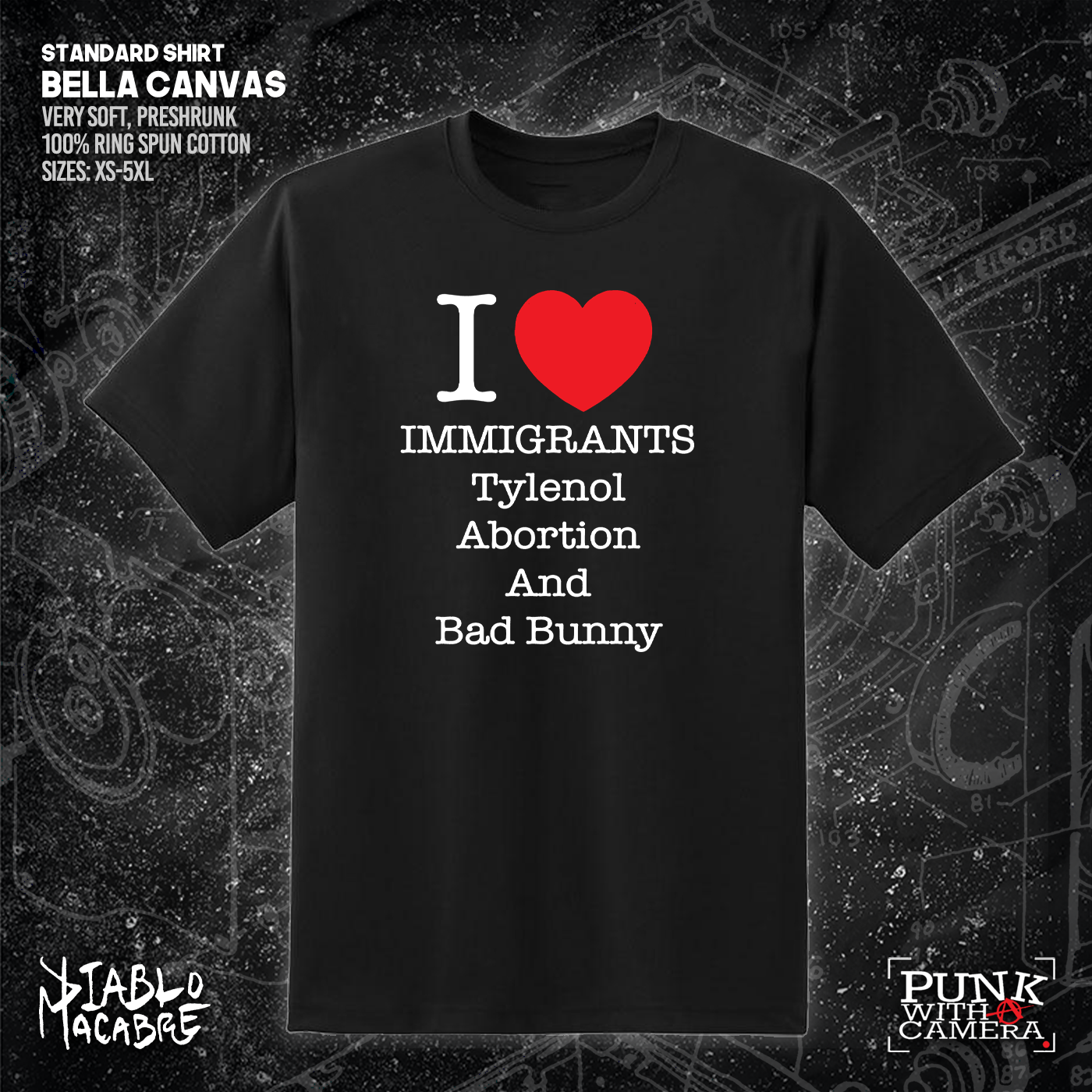 I <3 Immigrants Tylenol Abortion And Bad Bunny