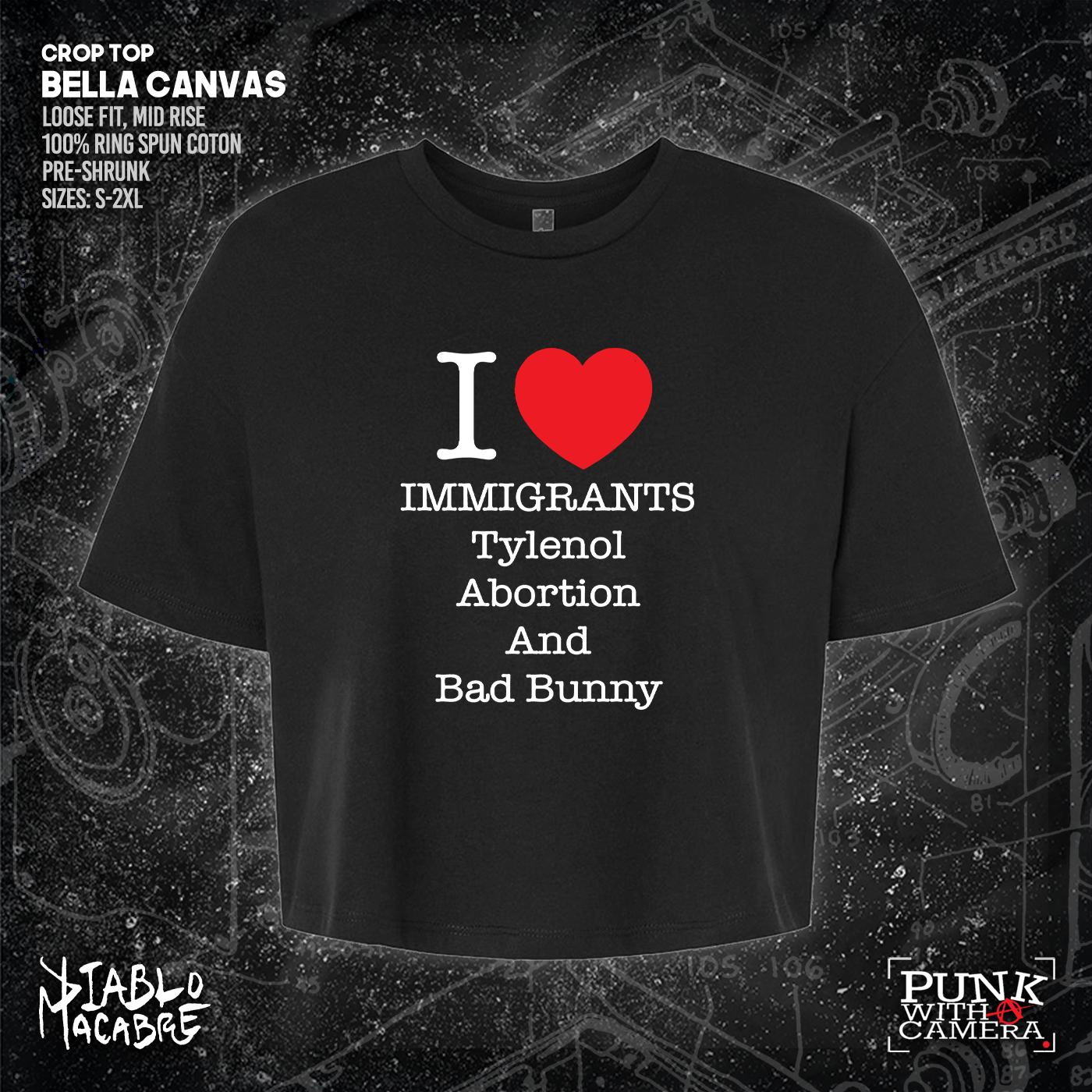 I <3 Immigrants Tylenol Abortion And Bad Bunny