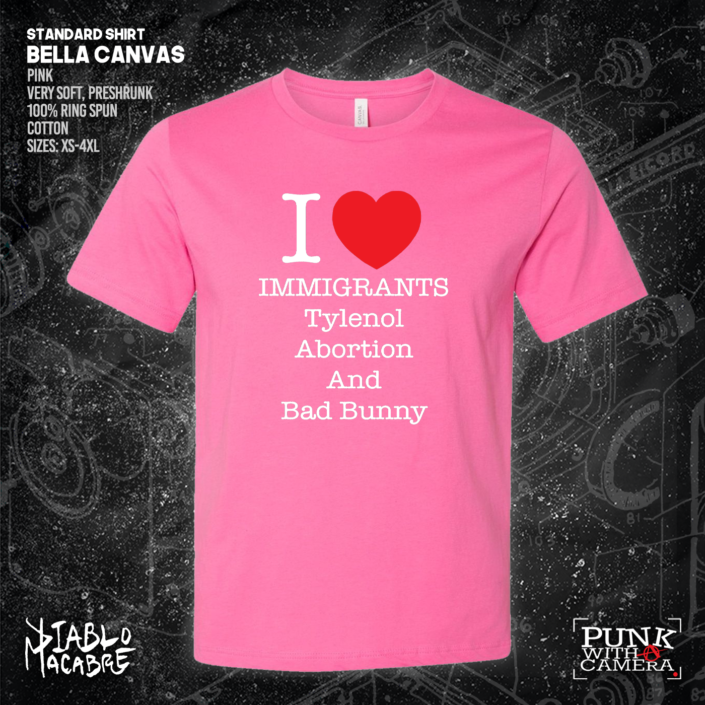 I <3 Immigrants Tylenol Abortion And Bad Bunny