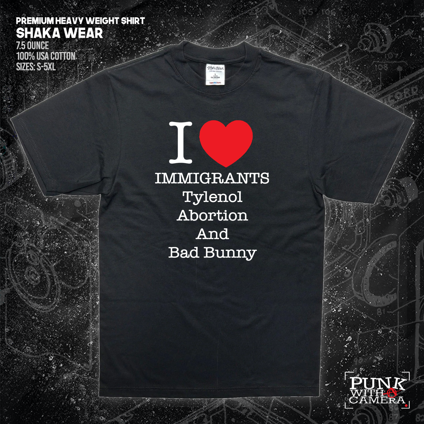 I <3 Immigrants Tylenol Abortion And Bad Bunny