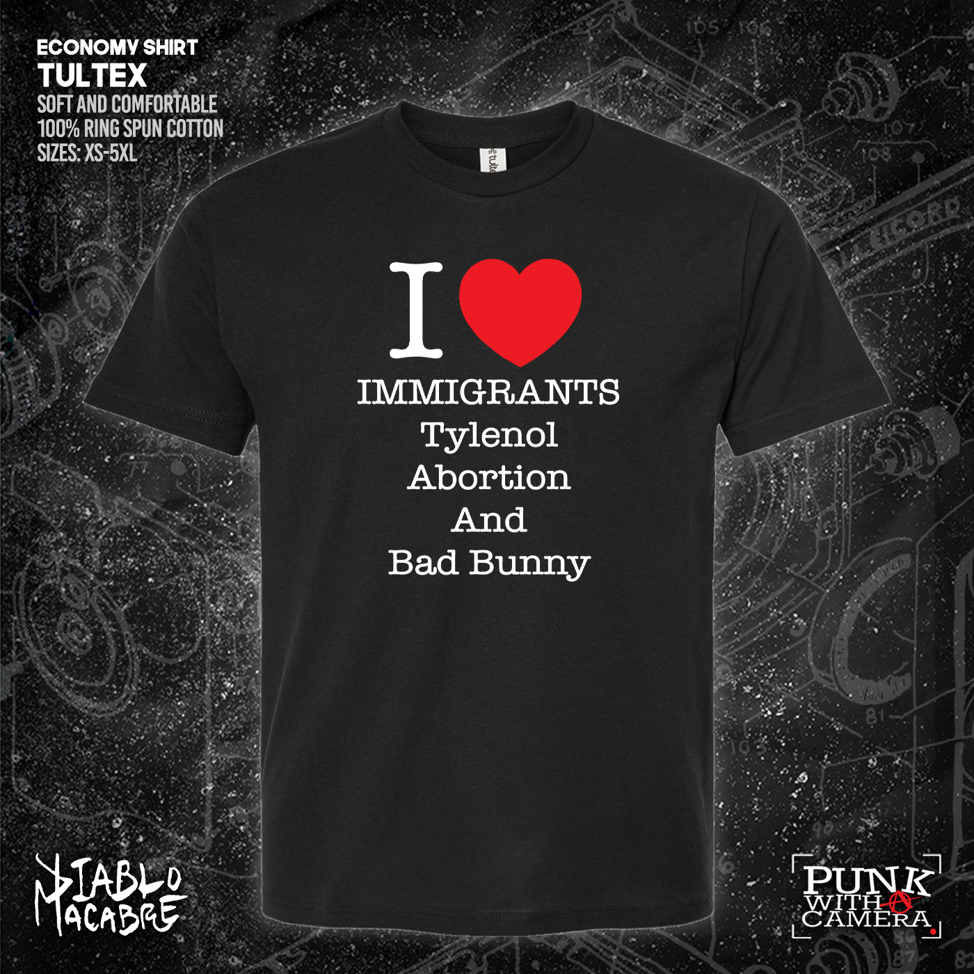 I <3 Immigrants Tylenol Abortion And Bad Bunny