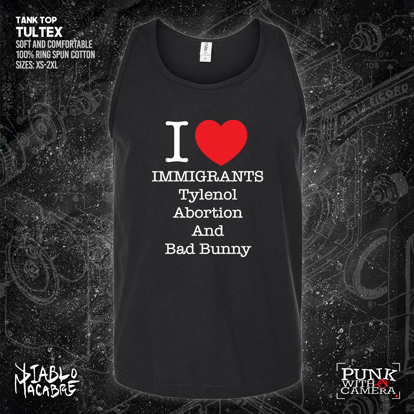 I <3 Immigrants Tylenol Abortion And Bad Bunny