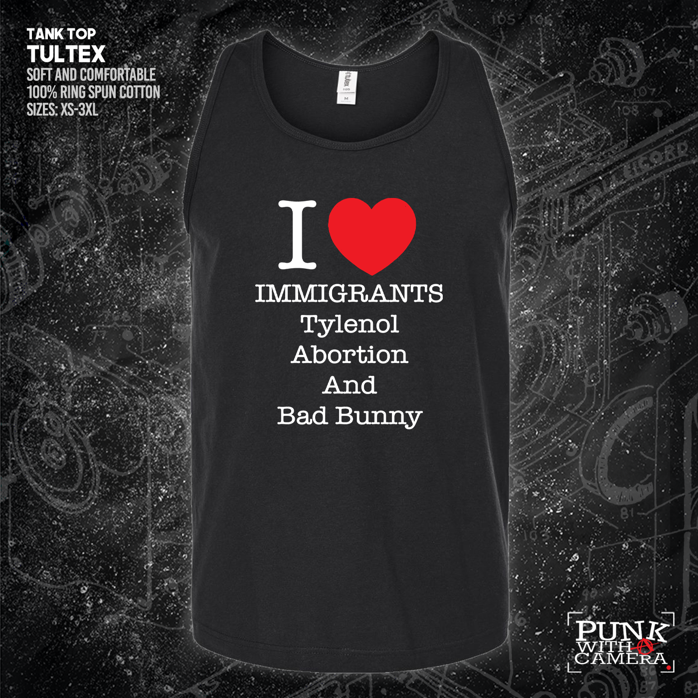 I <3 Immigrants Tylenol Abortion And Bad Bunny