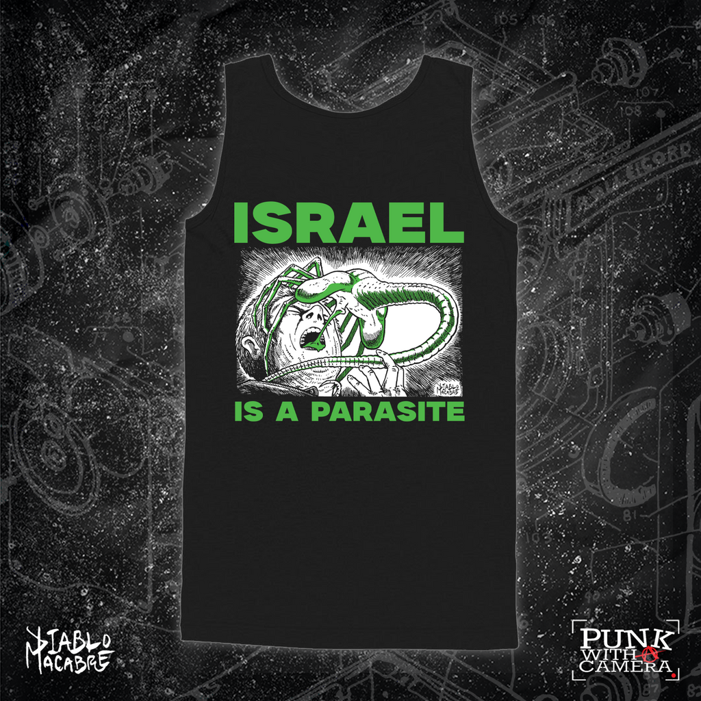 Israel Is A Parasite - Green Two Color Version - Diablo Macabre