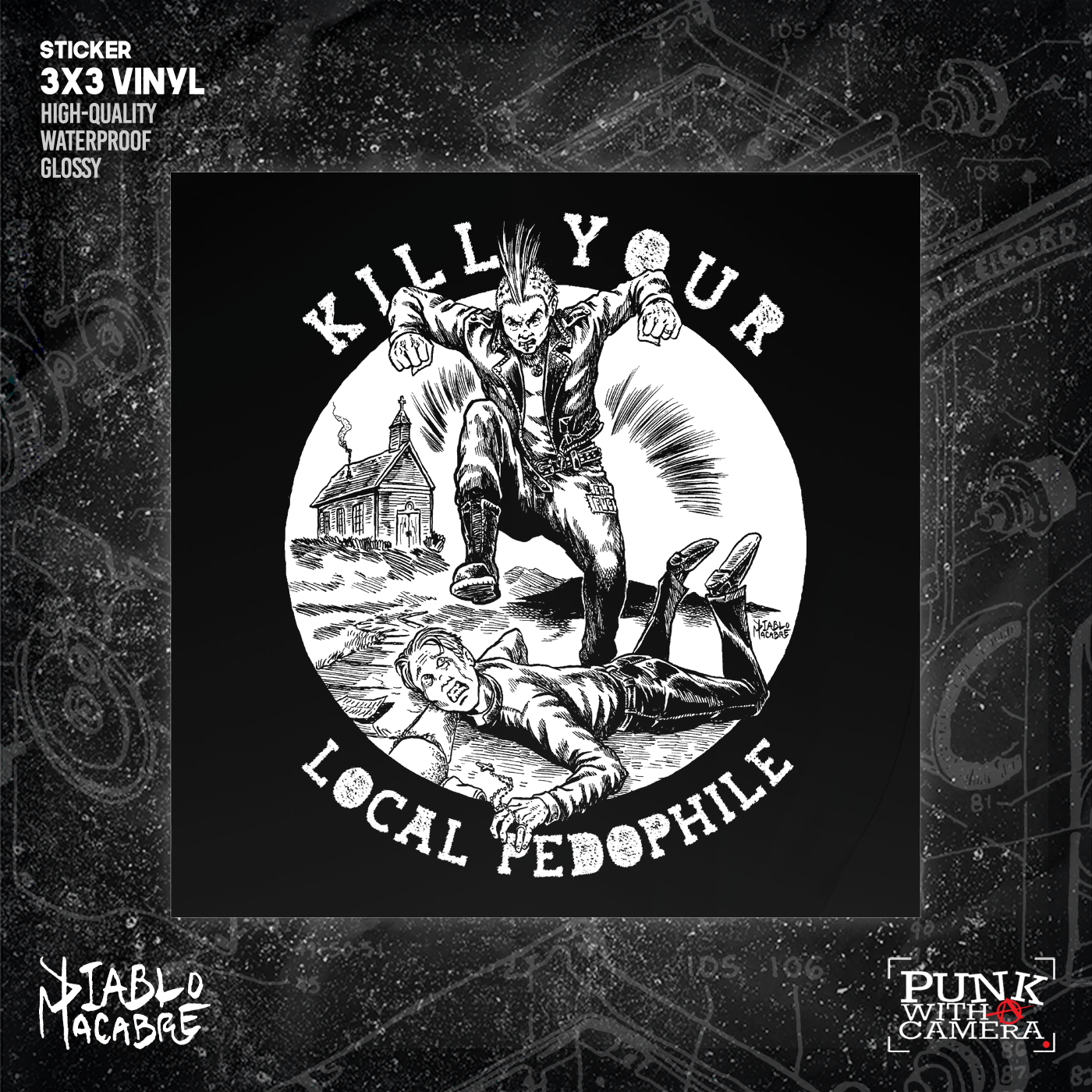 Kill Your Local Pedophile - Sticker (3x3)