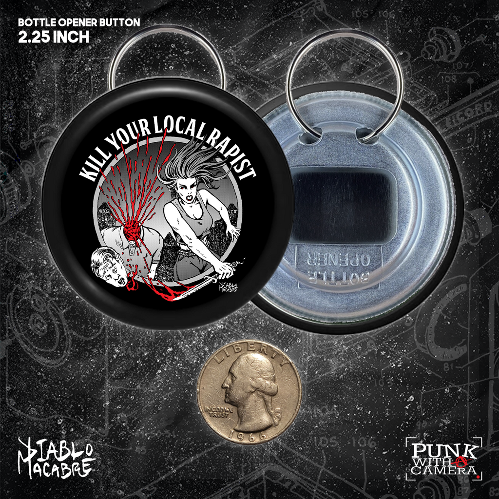 Kill Your Local Rapist - Button (1.5 & 2.25 Inch)