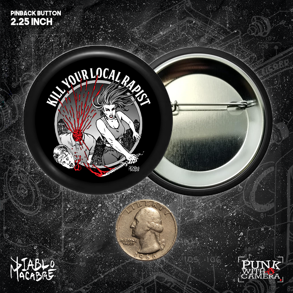 Kill Your Local Rapist - Button (1.5 & 2.25 Inch)