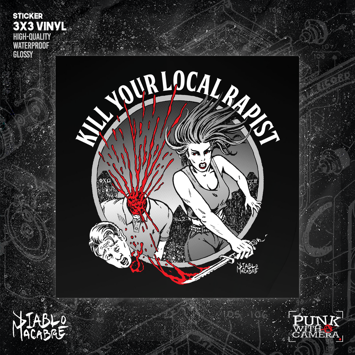 Kill Your Local Rapist -  Sticker (3X3)